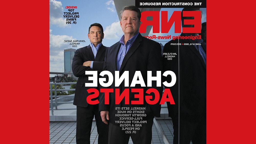哈斯克尔的领导力登上了《ENR》杂志的封面.